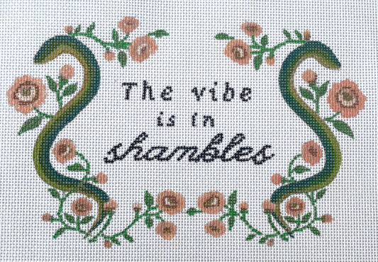 PRE ORDER- 4 weeks the vibe is in shambles Hand Painted Needlepoint Canvas